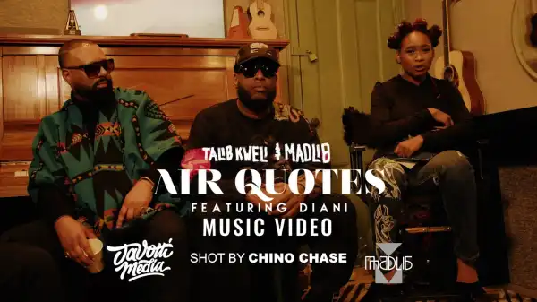 Talib Kweli x Madlib - Air Quotes ft. Diani (Video)