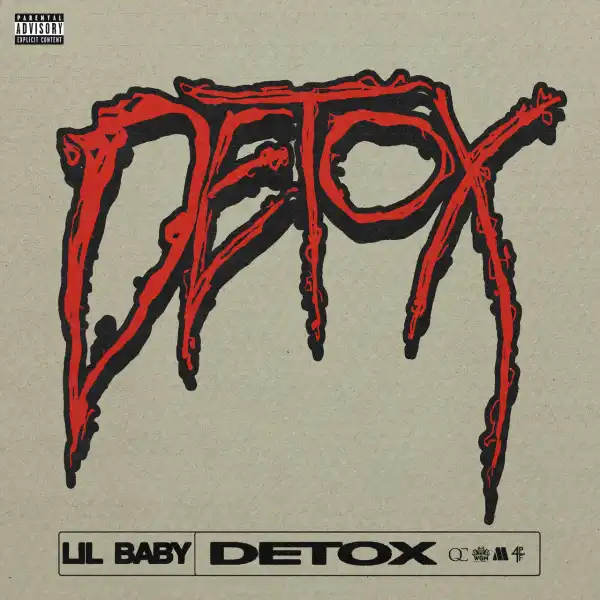 Lil Baby – Detox