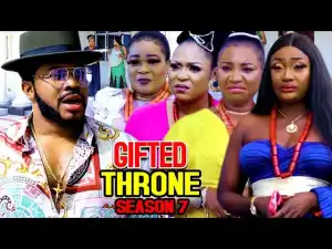 Gifted Throne Season 7