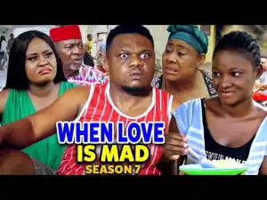 When Love Is Mad Season 7