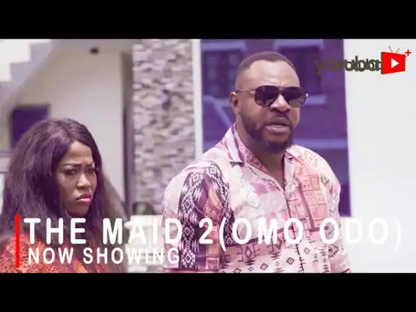 The Maid (Omo Odo) Part 2 (2022 Yoruba Movie)