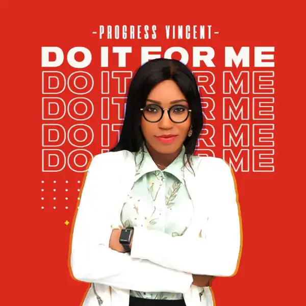 Progress Vincent – Do it for me