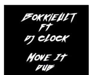 Bokkieult & DJ Clock – Move It (Dub)