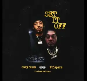 Cory Gunz Ft. Whispers – Set It Off