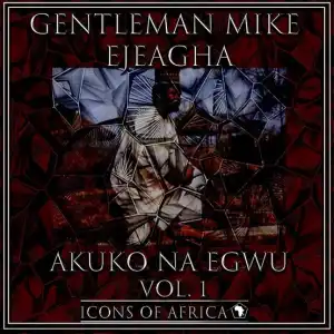 Mike Ejeagha – Enyi Ga Achi