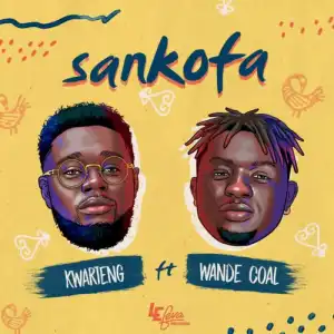 Kwarteng – Sankofa ft. Wande Coal