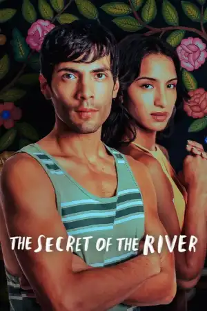 The Secret of the River (2024) [Spanish] (TV series)