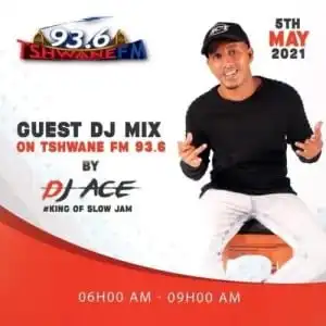 DJ Ace – Tshwane FM (Guest Mix)