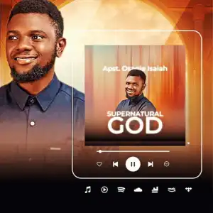 apostle Osagie isaiah – supernatural GOD