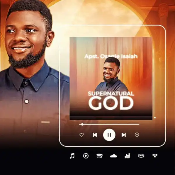 apostle Osagie isaiah – supernatural GOD