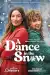 A Dance in the Snow (2024)