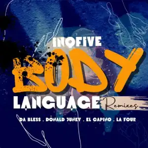 InQfive – Body Language (Remixes) [EP]