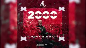 Chinko Ekun – 2000 And Retaliate
