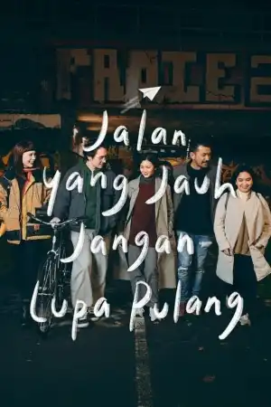 Coming Home: A Long Way to Go Home (Jalan yang Jauh, Jangan Lupa Pulang) (2023)