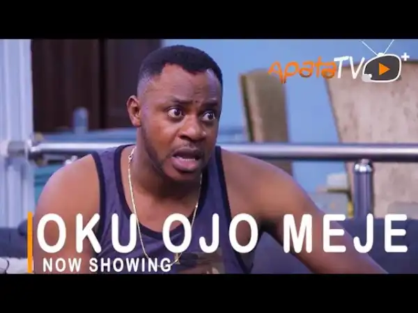 Oku Ojo Meje (2021 Yoruba Movie)