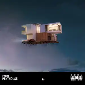 Preme – Penthouse [Album]