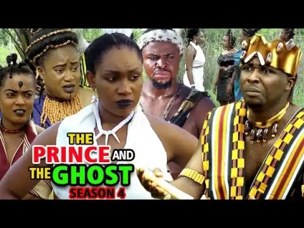 Nollywood Movie: The Prince And The Ghost Season 1 (2020)