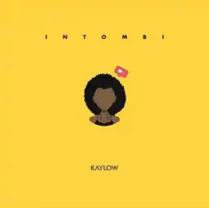 Kaylow – Intombi