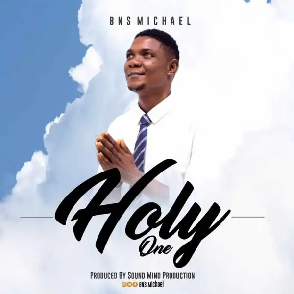 BNS Michael – Holy One