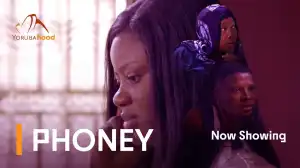 Phoney (2023 Yoruba Movie)