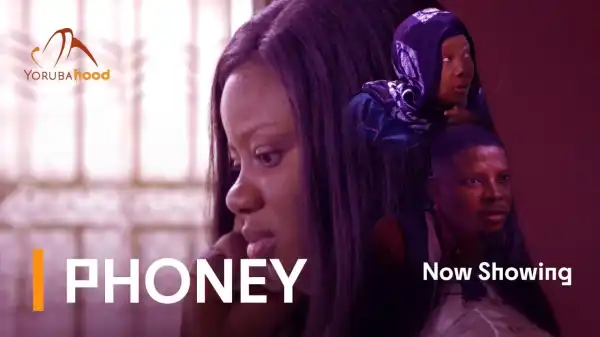 Phoney (2023 Yoruba Movie)