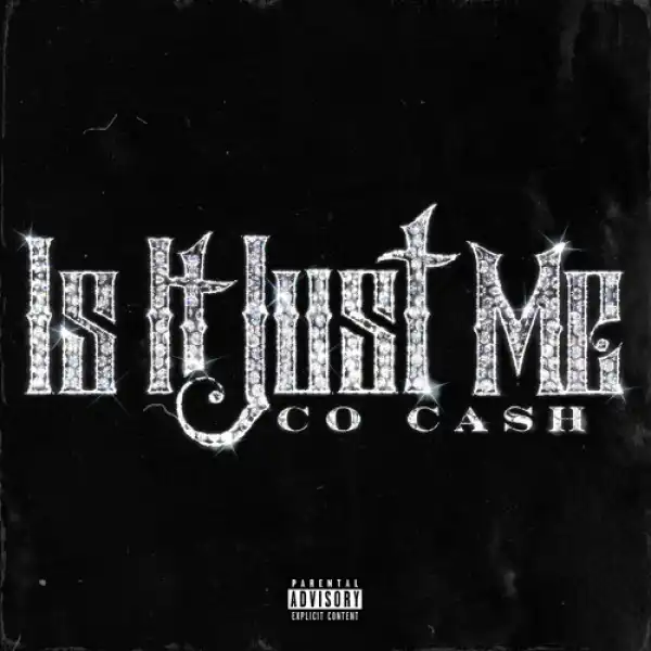 Co Cash - Is It Just Me