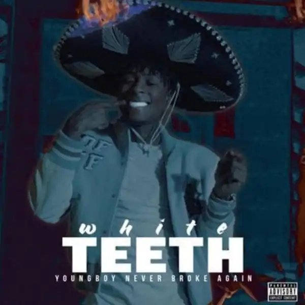 NBA YoungBoy – White Teeth