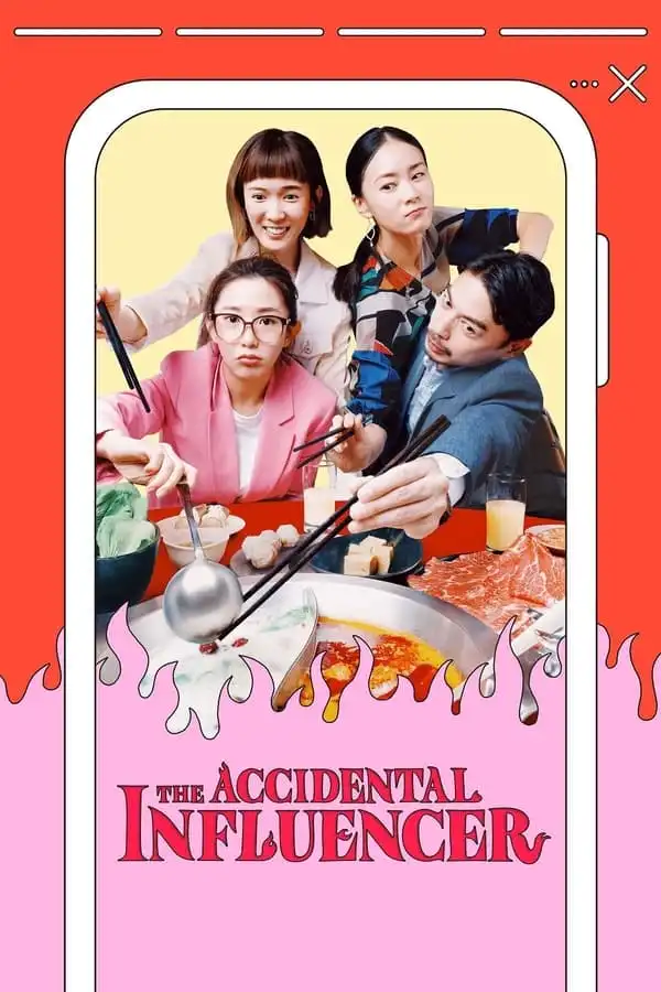 The Accidental Influencer (2024) [Chinese] (TV series)