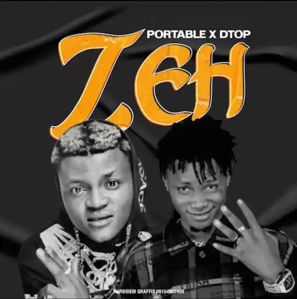 Portable – Zeh Ft. Dtop