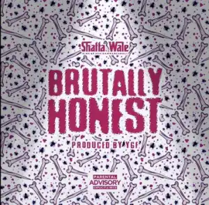 Shatta Wale – Brutally Honest