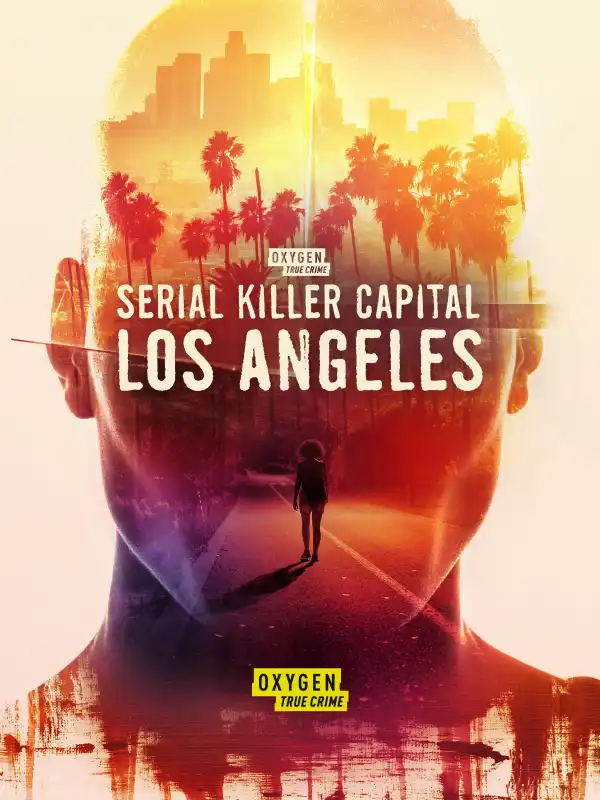 Serial Killer Capital Los Angeles (2024)