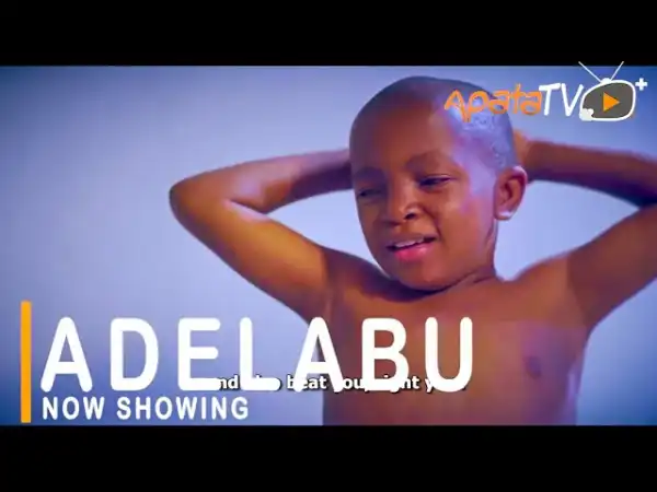 Adelabu (2021 Yoruba Movie)