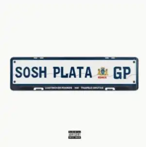 Loatinover Pounds – Sosh Plata Ft. 25K & Thapelo Ghutra
