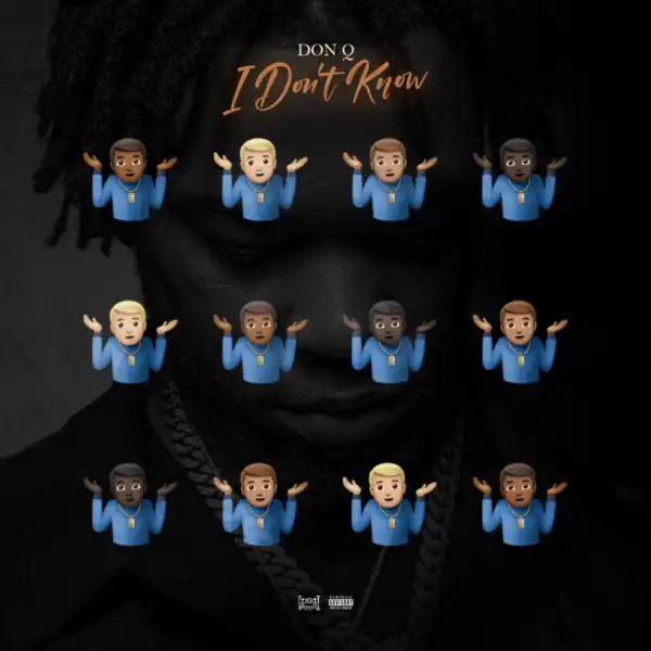 Don Q - Idk