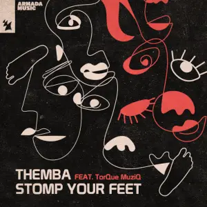 THEMBA – Stomp Your Feet (Extended Mix) ft. TorQue MuziQ