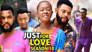 Just For Love Season 10