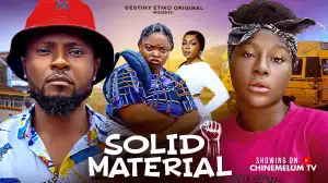 Solid Material (2025 Nollywood Movie)