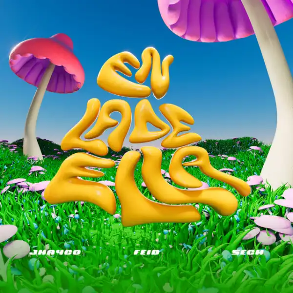Jhayco, Feid & Sech – En La De Ella