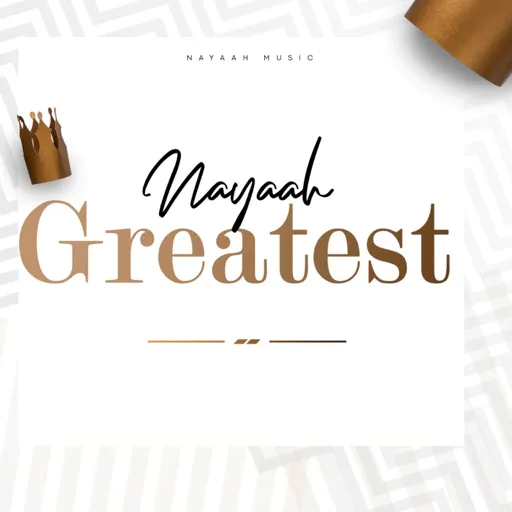 Nayaah – Greatest (EP)