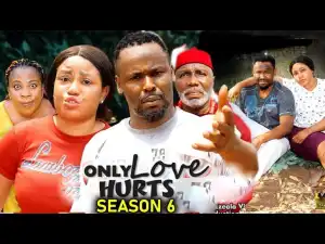 Only Love Hurts Season 6