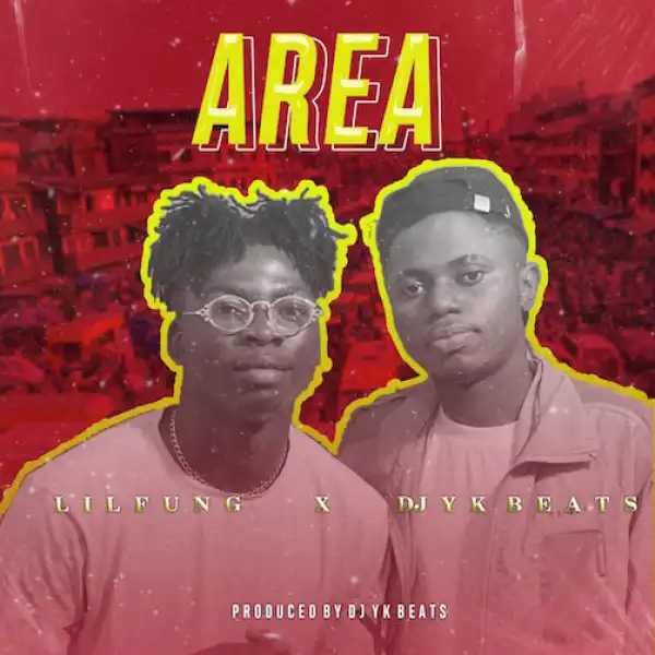 DJ YK & Lil Fung – Area