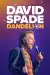 David Spade Dandelion (2025)