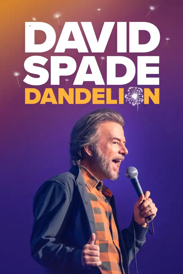 David Spade Dandelion (2025)