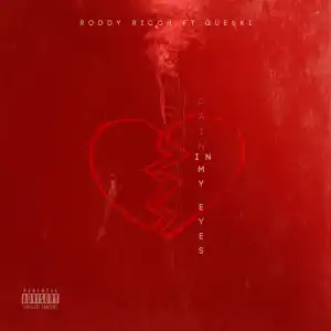 Roddy Ricch Ft. Queski – Pain In My Eyes