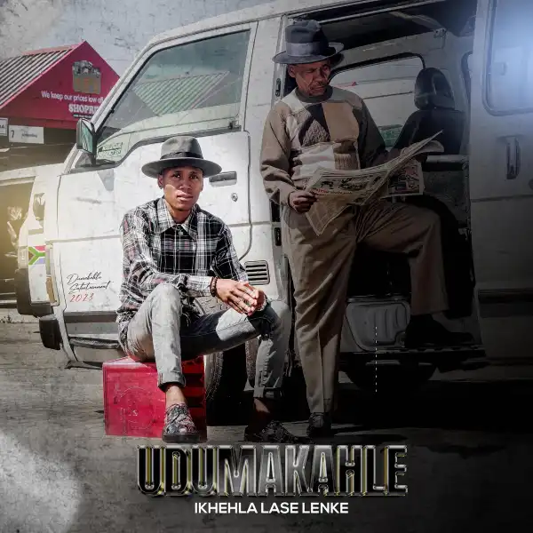 uDumakahle – Ikhehla Lase Lenke
