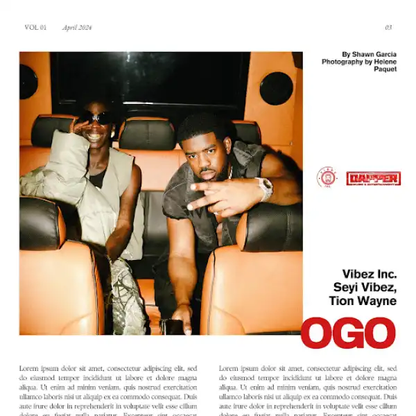 Vibez Inc – Ogo ft. Seyi Vibez & Tion Wayne