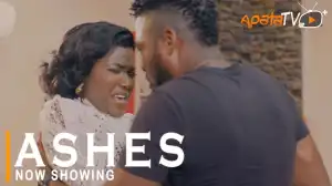 Ashes (2022 Yoruba Movie)