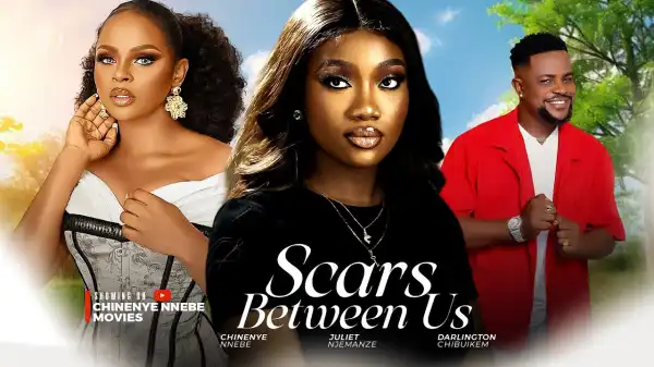 Scars Between Us (2024 Nollywood Movie)