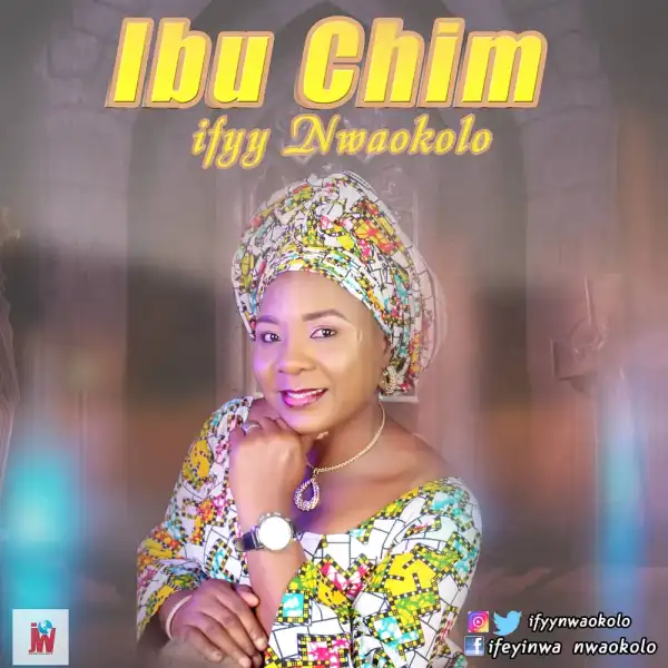 fyy Nwaokolo – Ibu Chim