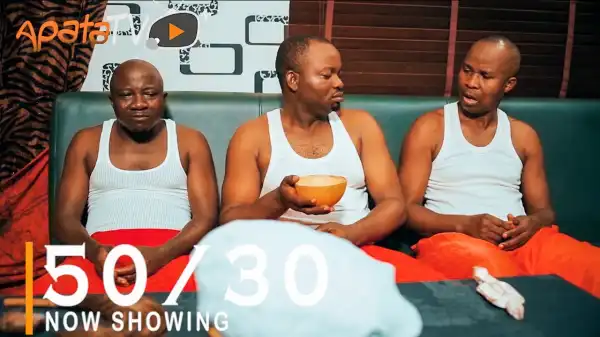 50/30 (2021 Yoruba Movie)